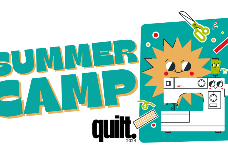 Quilt2024 Summer Camp